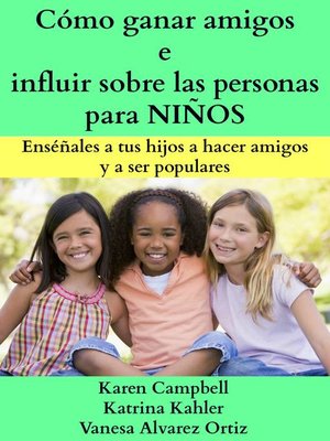 cover image of Cómo Ganar Amigos E Influir Sobre Las Personas Para Niños